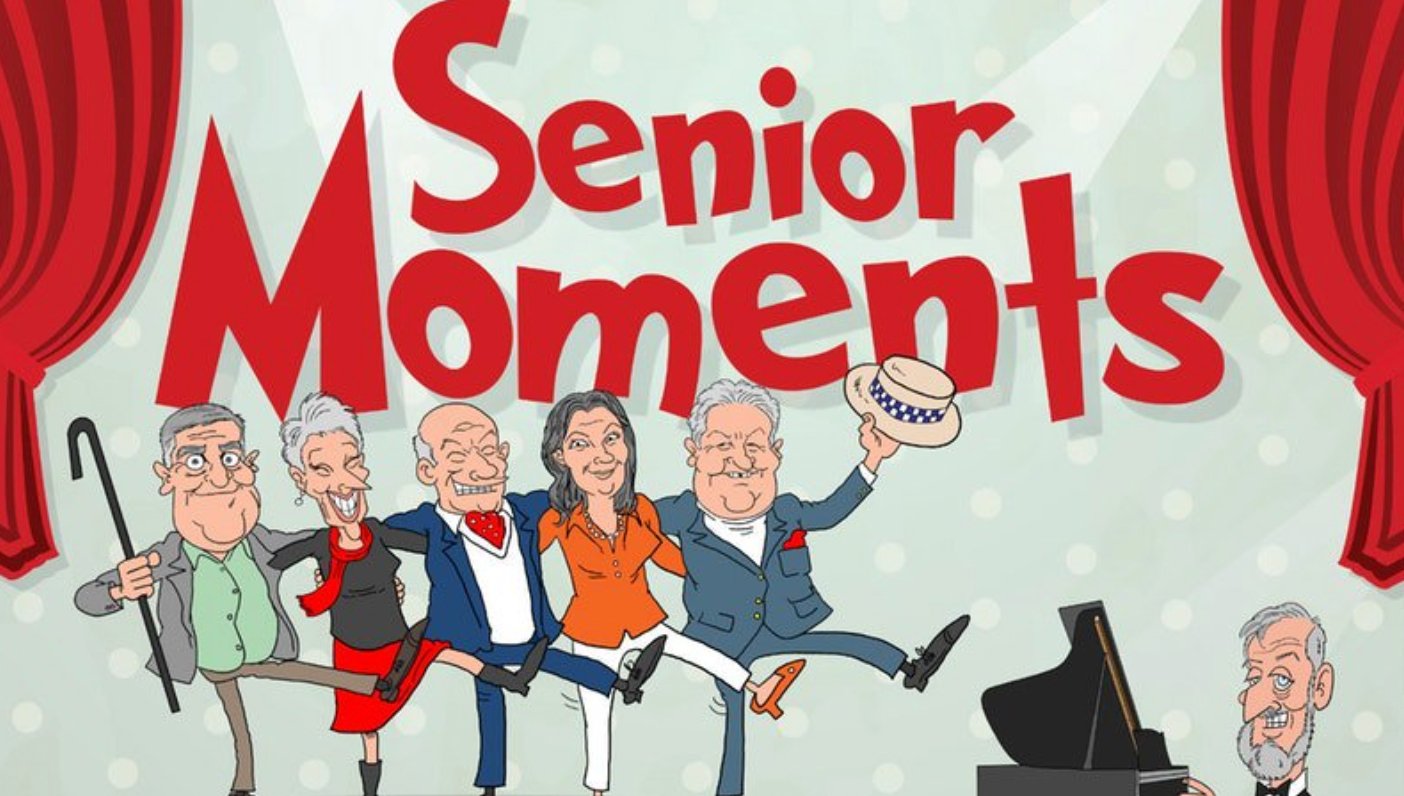 Senior Moments A Comedy Revue: Port Macquarie