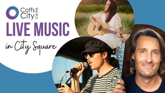 Live Music in City Square – Coffs Harbour