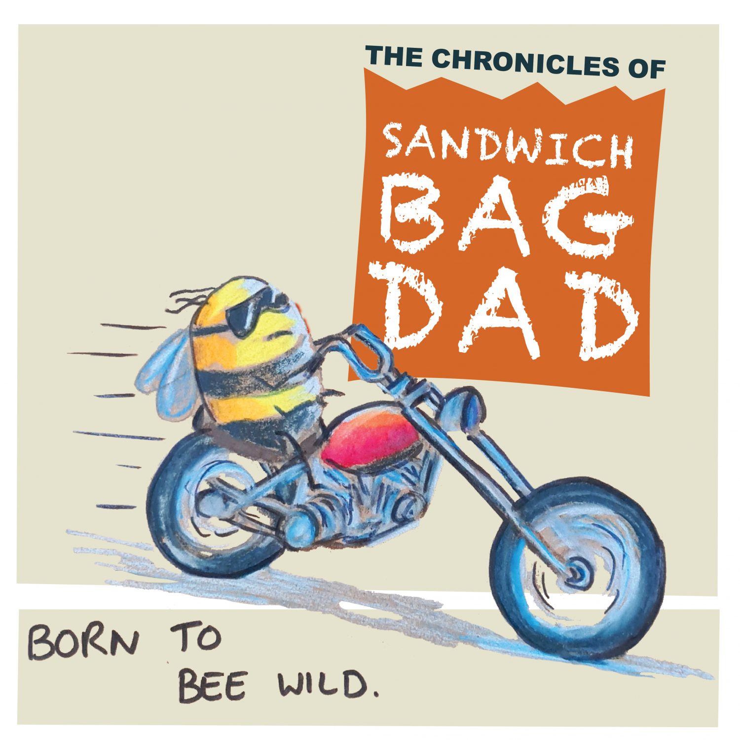 Chronicles of Sandwich Bag Dad
